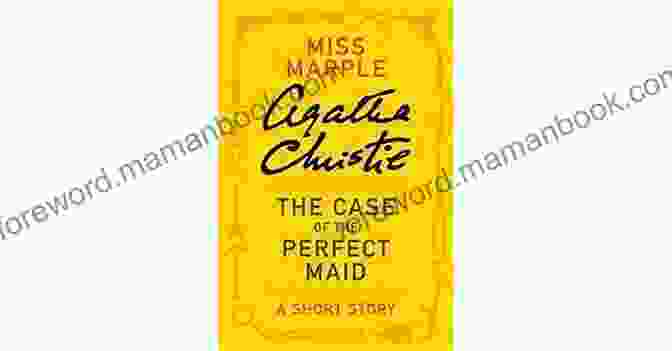 Elsie Clayton, The Titular Perfect Maid In Agatha Christie's 'The Case Of The Perfect Maid' The Case Of The Perfect Maid (Tommy Tuppence Mysteries)