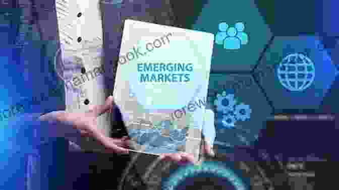 Emerging Market Business Opportunities ng Business In Emerging Markets: Roadmap For Success (Economics Collection)