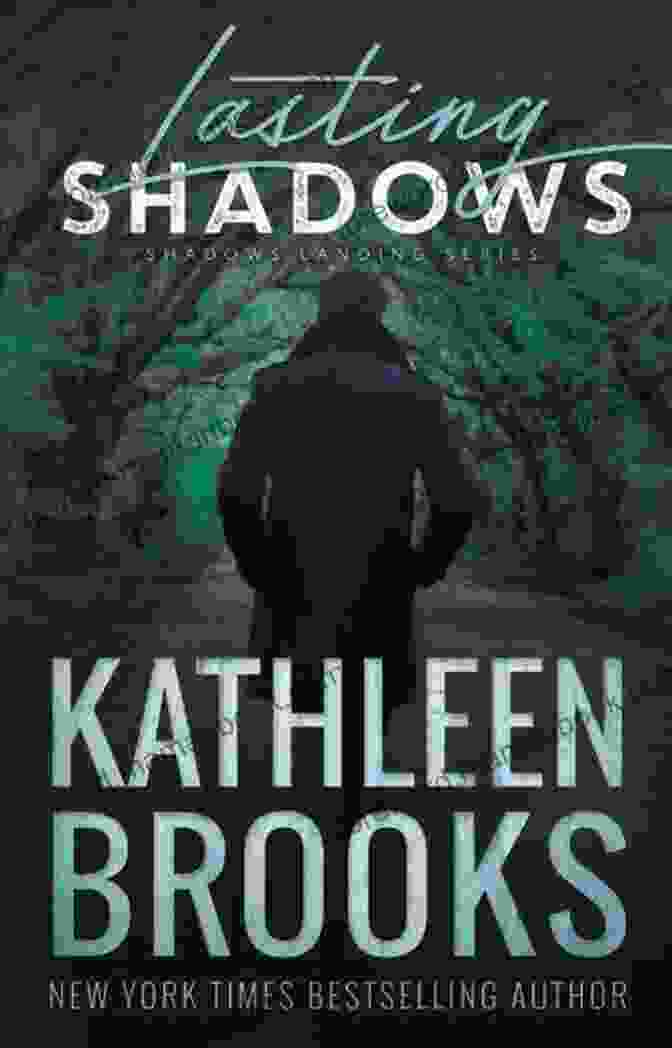 Emily Carter, Lost And Searching In The Enigmatic Town Of Shadows Landing Fading Shadows: Shadows Landing #8 Kathleen Brooks