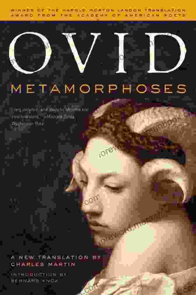 Metamorphoses By Christopher Maurer, The Norton Library, Is An Acclaimed Translation Of Ovid's Epic Latin Poem That Brings Ancient Mythology To Life. Metamorphoses (The Norton Library) Christopher Maurer