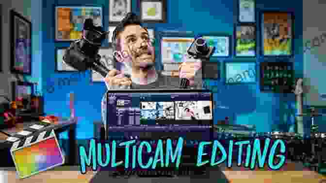 Multi Camera Editing In Final Cut Pro Final Cut Pro Efficient Editing: A Step By Step Guide To Smart Video Editing With FCP 10 6