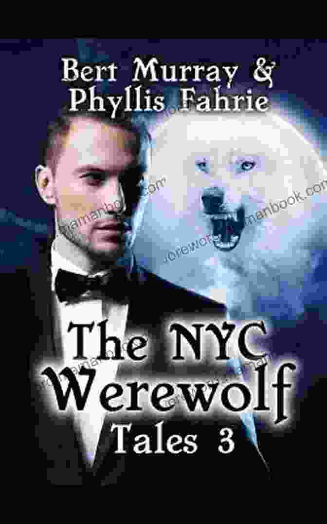 NYC Werewolf Tales Book Cover The NYC Werewolf In Camelot Two: A Magical Coming Of Age Werewolf Fantasy Adventure (NYC Werewolf Tales 5)