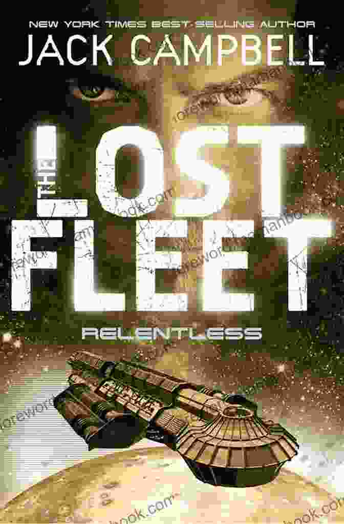 The Lost Fleet: Relentless Book Cover The Lost Fleet: Relentless Jack Campbell