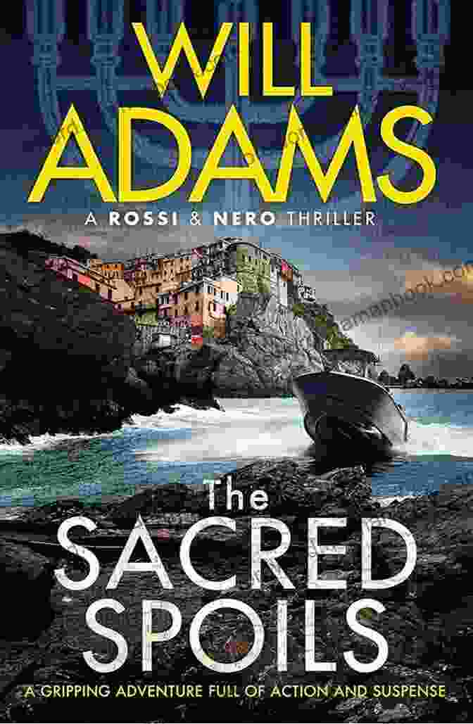 The Sacred Spoils: The Rossi Nero Thrillers The Sacred Spoils (The Rossi Nero Thrillers 1)