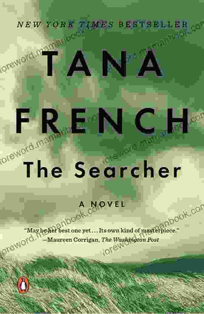 The Searcher Novel By Tana French, Featuring A Man Standing In A Dark Forest, His Face Obscured By Shadows. The Searcher: A Novel Tana French