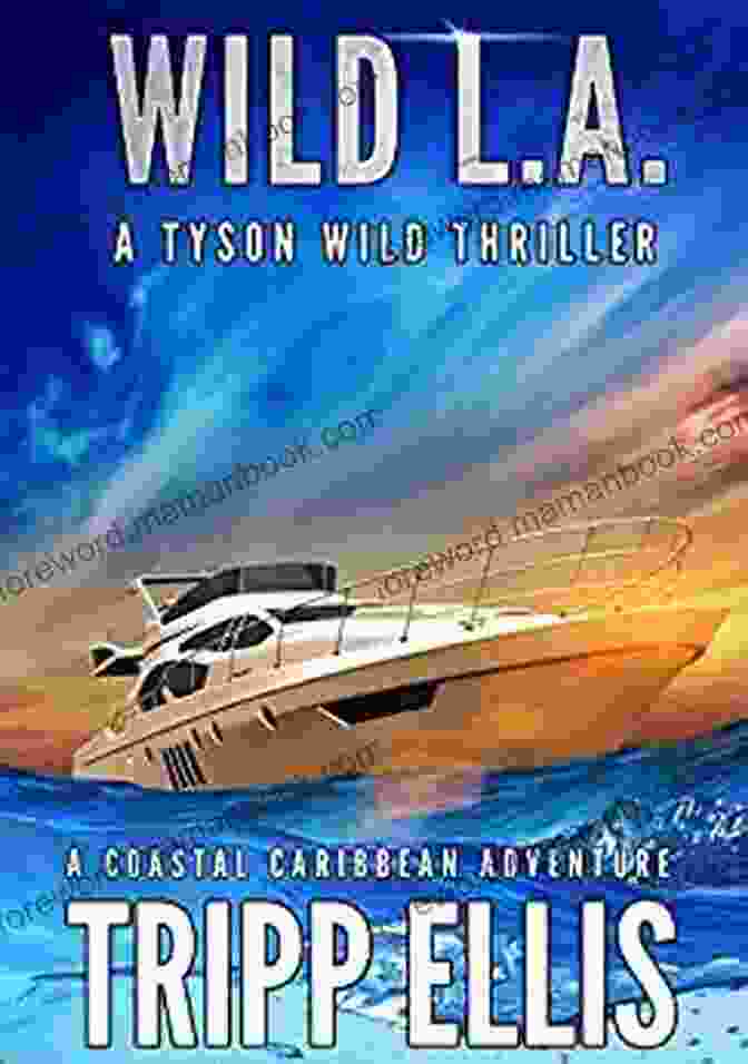 Tyson Wild Thriller Jet Ski Adventure Wild Gold: A Coastal Caribbean Adventure (Tyson Wild Thriller 9)