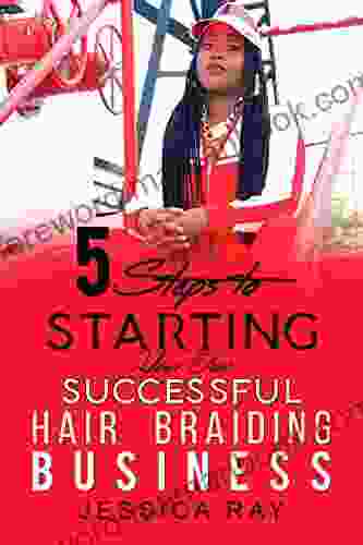 5 Steps To Starting Your Own Successful Hair Braiding Business