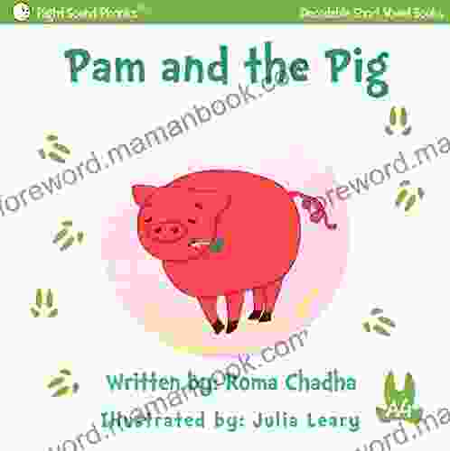 A4 Pam And The Pig: Every Child S First Phonics Reader (Phonics Sight Words Short Vowel Storybooks (Decodable Readers) K 3 For Children With Dyslexia 7)