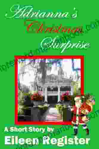 Adrianna S Christmas Surprise A Short Story (Adrianna The Series)