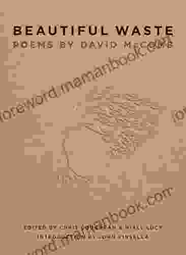 Beautiful Waste: Poems By David McComb