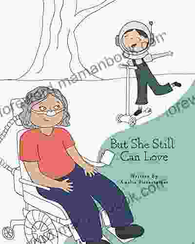 But She Still Can Love: A Child S Understanding Of ALS