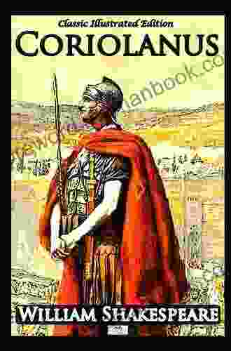 Coriolanus Classic Illustrated Edition