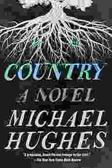 Country: A Novel Michael Hughes