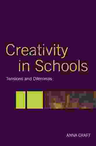 Creativity In Schools: Tensions And Dilemmas