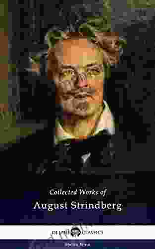 Delphi Collected Works Of August Strindberg (Illustrated) (Delphi Nine 8)