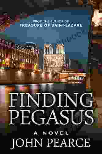 Finding Pegasus: An action packed crime thriller : A renegade Silicon Valley billionaire is the dark money behind a cadre of brownshirts threatening Paris (Eddie Grant 3)