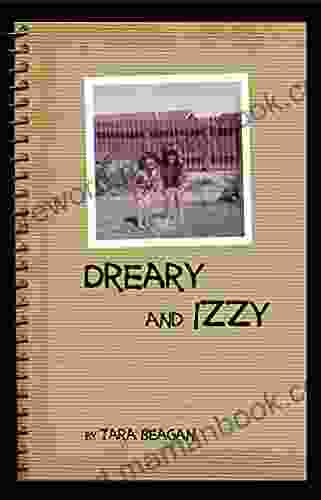 Dreary And Izzy Tara Beagan