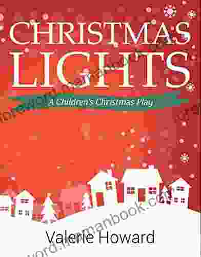 Christmas Lights: A Children S Christmas Play (Small Church Plays)