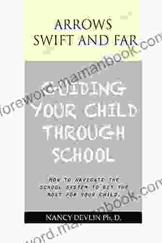 Guiding Your Child Through School: Essays On Education