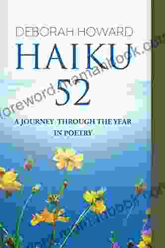 Haiku 52: A Journey Through The Year In Poetry