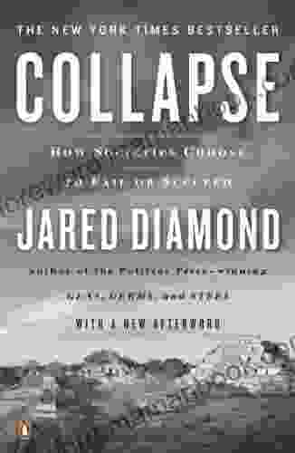 Collapse: How Societies Choose to Fail or Succeed: Revised Edition