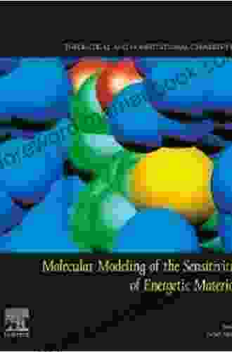 Molecular Modeling of the Sensitivities of Energetic Materials (ISSN)