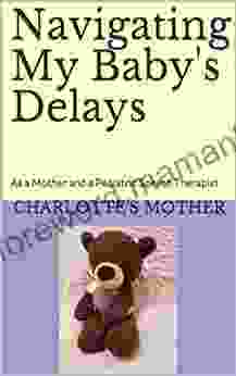 Navigating My Baby S Delays: As A Mother And A Pediatric Speech Therapist