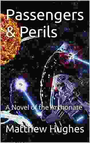 Passengers Perils: A Novel of the Archonate