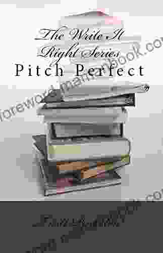 Pitch Perfect (The Write It Right Series)