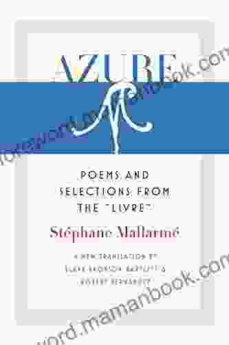 Azure: Poems and Selections from the Livre (Wesleyan Poetry Series)