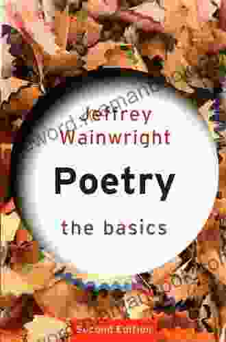 Poetry: The Basics Jeffrey Wainwright
