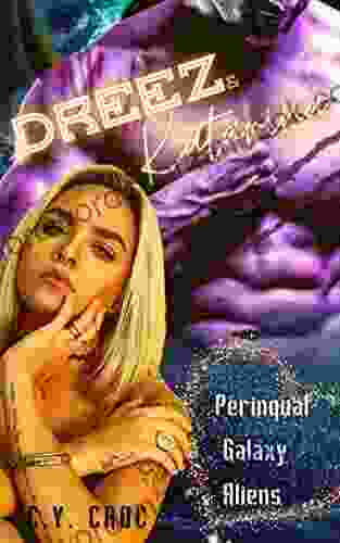 Dreez And Katarina: A SciFi Enemies To Lovers Romance (Perinqual Galaxy Aliens 3)