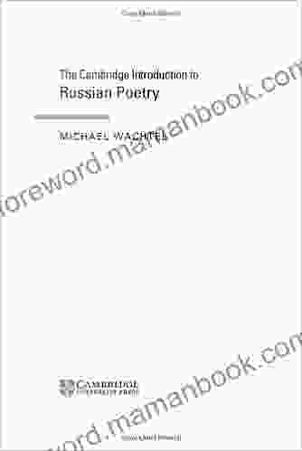 The Cambridge Introduction To Russian Poetry (Cambridge Introductions To Literature)