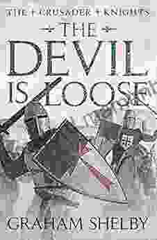 The Devil Is Loose (The Crusader Knights Cycle 4)