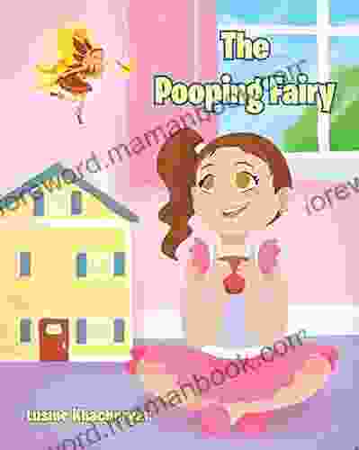 The Pooping Fairy B R Miller