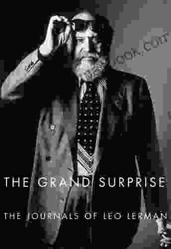 The Grand Surprise: The Journals Of Leo Lerman