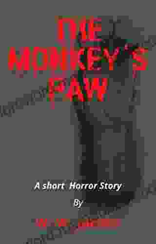 The Monkeys Paw: Short Story