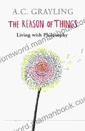 The Reason Of Things: Living With Philosophy