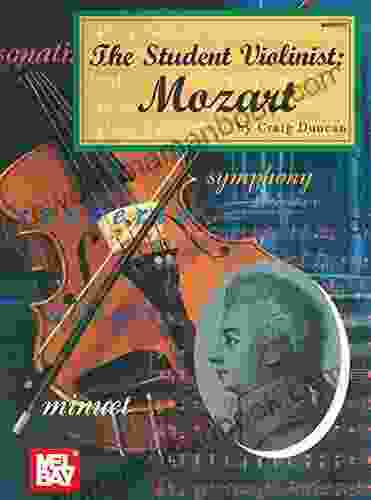 The Student Violinist: Mozart Craig Duncan