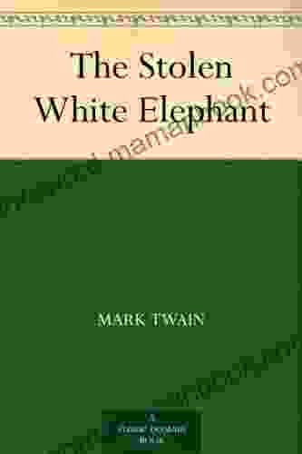 The Stolen White Elephant Mark Twain