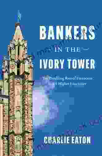 Bankers In The Ivory Tower: The Troubling Rise Of Financiers In US Higher Education