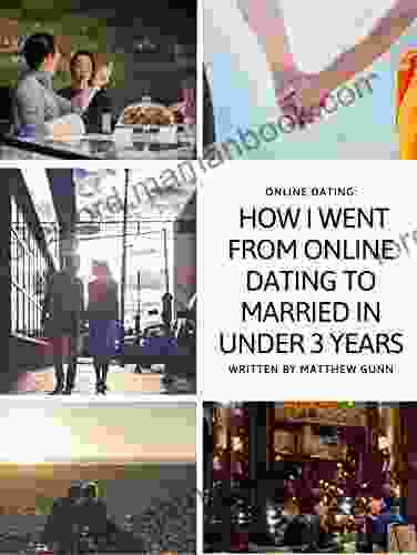 Online Dating: How I Went From Online Dating to Married in Under 3 Years: Online Dating Hints and Tips