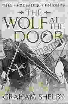 The Wolf At The Door (The Crusader Knights Cycle 5)