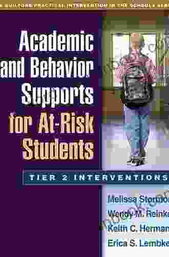 Academic and Behavior Supports for At Risk Students: Tier 2 Interventions (The Guilford Practical Intervention in the Schools Series)