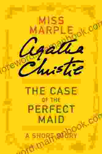 The Case of the Perfect Maid (Tommy Tuppence Mysteries)