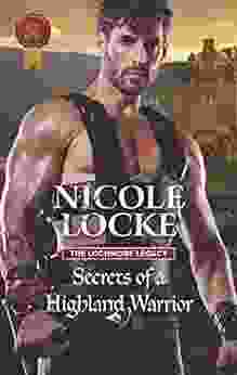Secrets Of A Highland Warrior (The Lochmore Legacy 4)