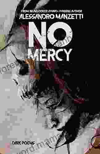 No Mercy: Dark Poems Alessandro Manzetti